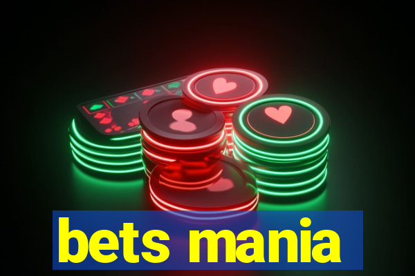 bets mania