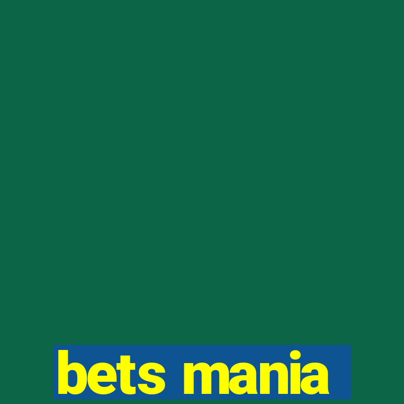 bets mania