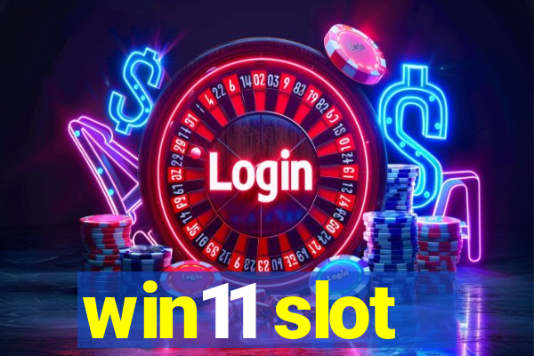 win11 slot