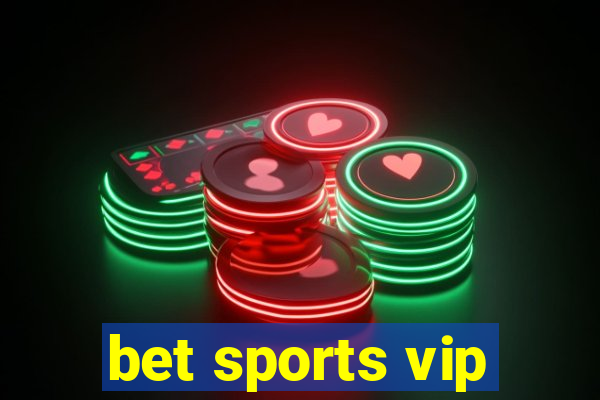 bet sports vip