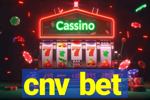 cnv bet