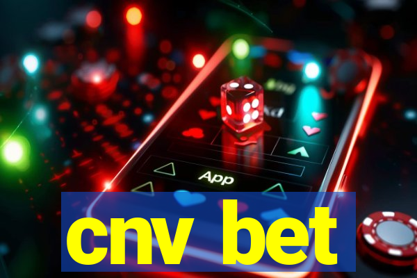 cnv bet