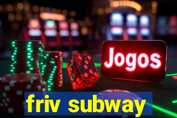 friv subway