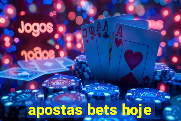 apostas bets hoje