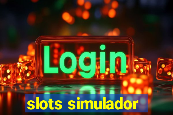 slots simulador