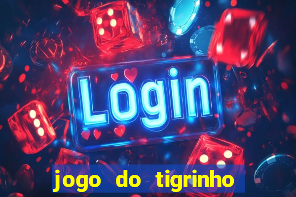 jogo do tigrinho plataforma de 1 real