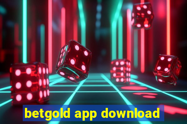 betgold app download