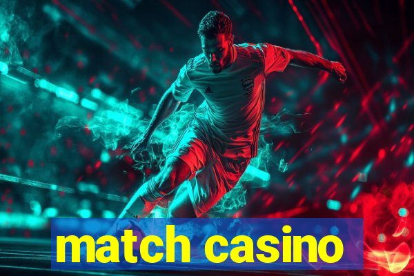 match casino