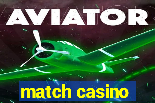 match casino