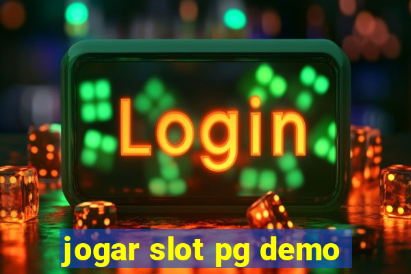 jogar slot pg demo