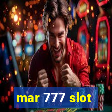 mar 777 slot