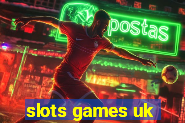 slots games uk