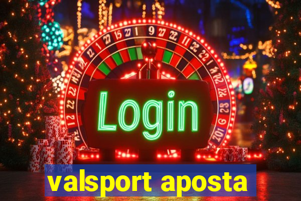 valsport aposta