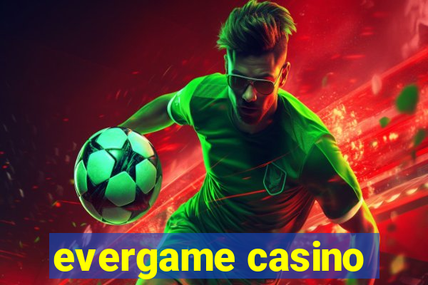 evergame casino