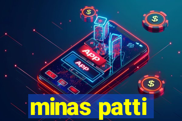 minas patti