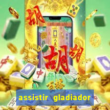 assistir gladiador 2 online grátis