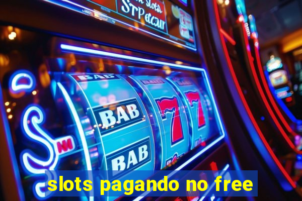 slots pagando no free