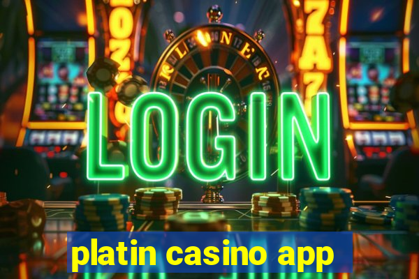 platin casino app