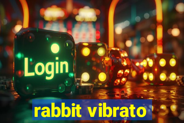 rabbit vibrato