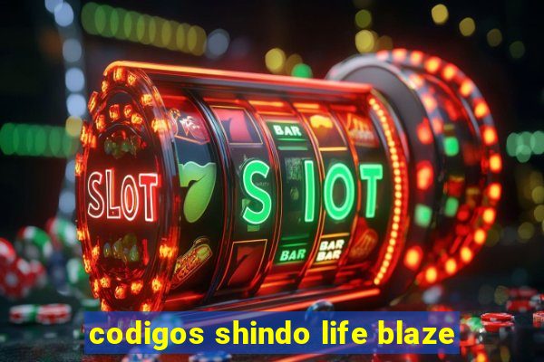 codigos shindo life blaze