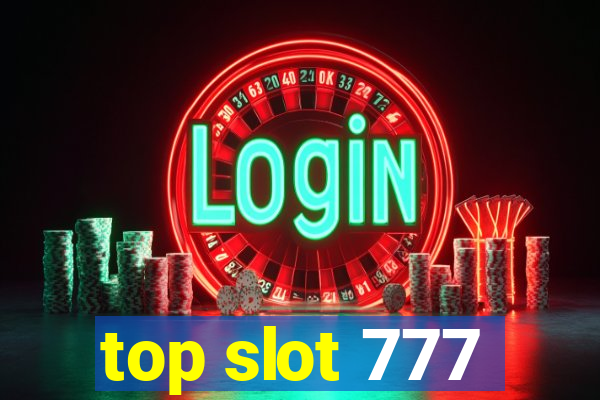 top slot 777