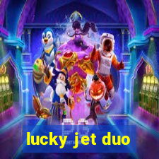 lucky jet duo