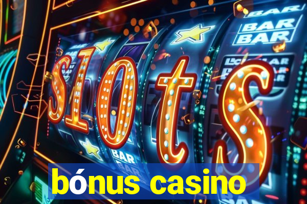 bónus casino