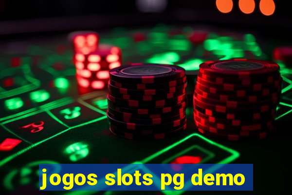 jogos slots pg demo