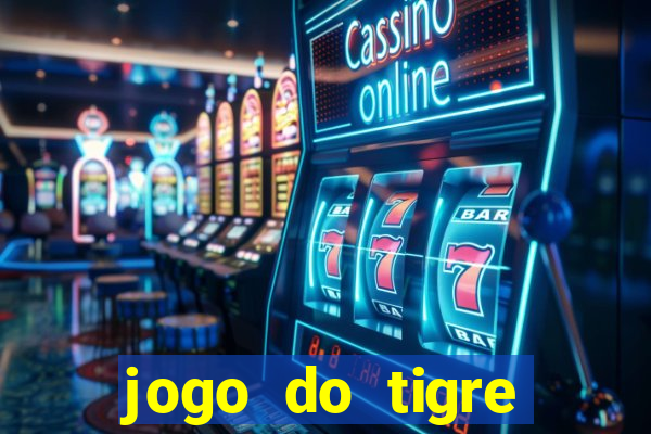 jogo do tigre deposito de 5 reais