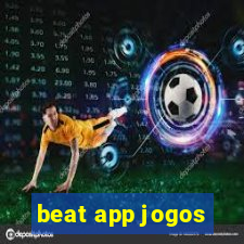 beat app jogos