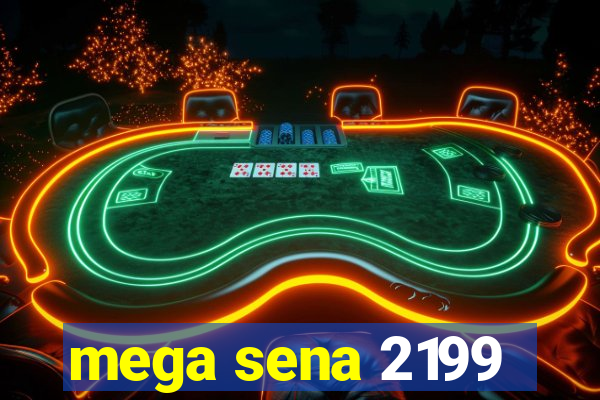 mega sena 2199