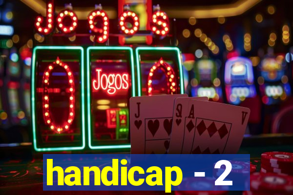 handicap - 2