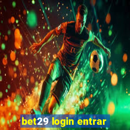 bet29 login entrar