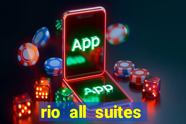 rio all suites hotel and casino