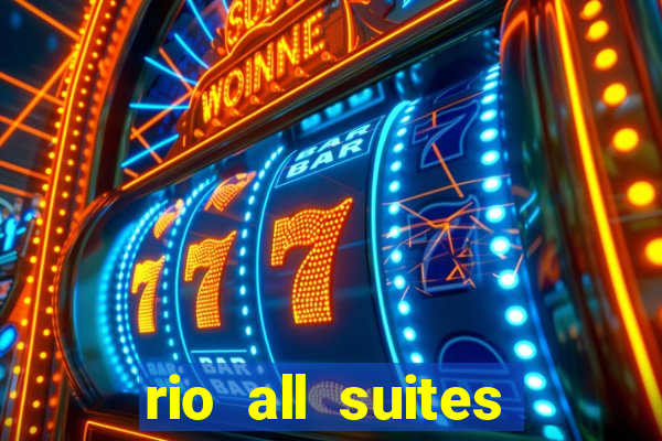 rio all suites hotel and casino