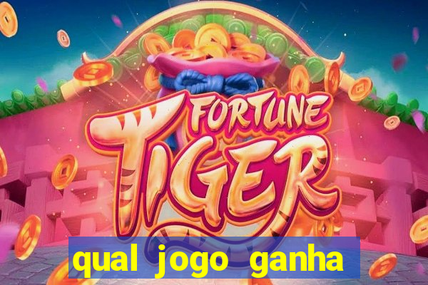 qual jogo ganha dinheiro real