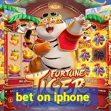 bet on iphone