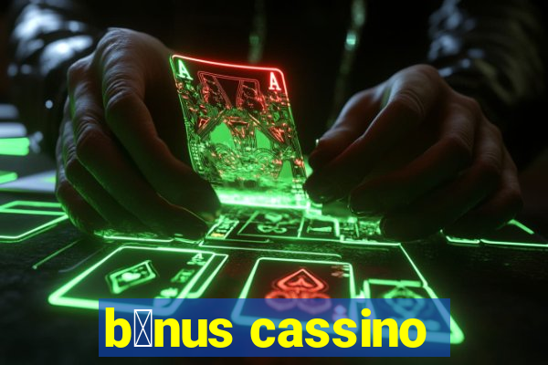 b么nus cassino