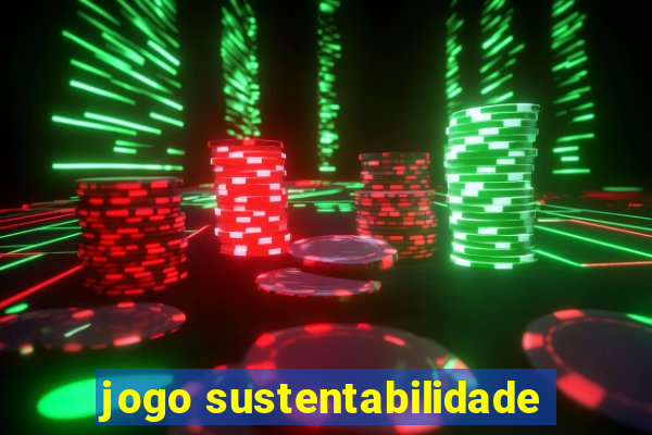 jogo sustentabilidade