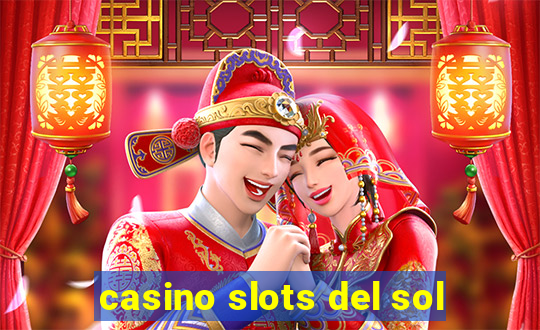 casino slots del sol