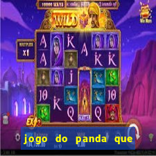 jogo do panda que ganha dinheiro