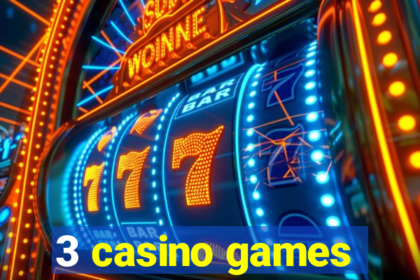 3 casino games