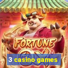 3 casino games