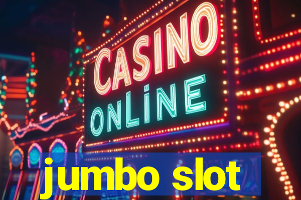 jumbo slot