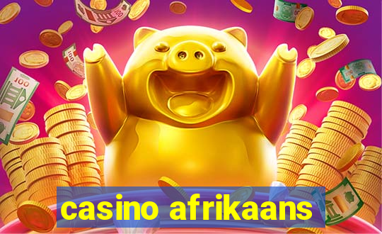 casino afrikaans