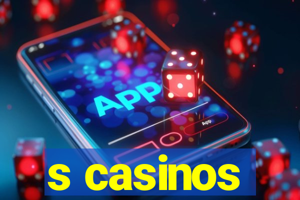 s casinos