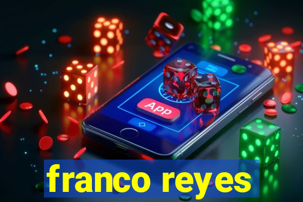 franco reyes