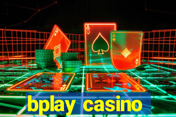 bplay casino