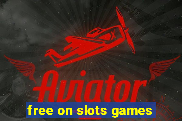 free on slots games