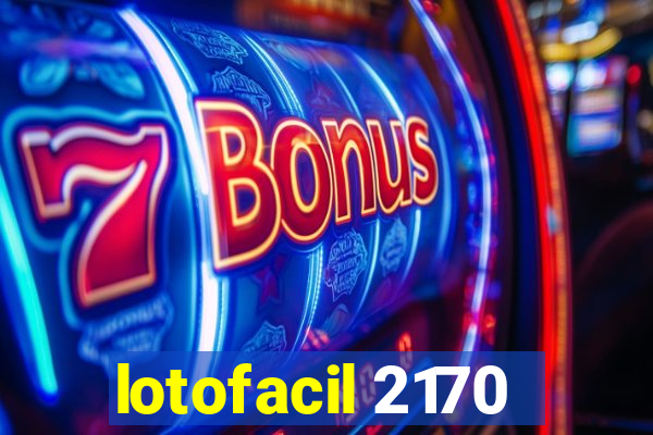 lotofacil 2170